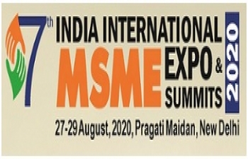 The 7th "INDIA INTERNATIONAL MSME EXPO & SUMMIT- 2020”